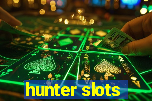 hunter slots